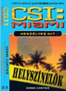 Letöltés (PDF) CSI: Miami  (Veszélyes hit)