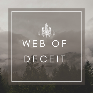 Web of Deceit: Unraveling the Intricacies of Betrayal and Manipulation