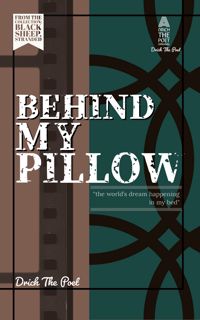 Behind My Pillow