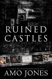 #Book by Amo Jones: Ruined Castles (The Elite Kings Club, #8)