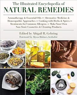 [READ Book The Illustrated Encyclopedia of Natural Remedies by Abigail Gehring (Editor)]