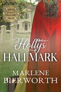 #Book by Marlene Bierworth: Holly's Hallmark (Broad Street Boarding House, #11)