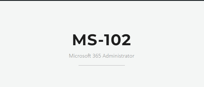 Microsoft MS-102 practice test
