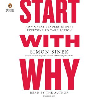 [P.D.F_book] Start with Why: How Great Leaders Inspire Everyone to Take Action ebook