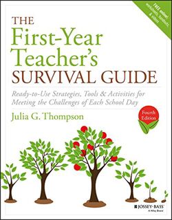 KINDLE BOOK)DOWNLOAD The First-Year Teacher's Survival Guide  Ready-to-Use Strategies  Tools & Ac