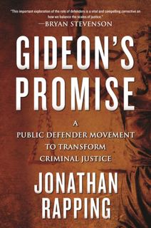 #Book by Jonathan Rapping: Gideon's Promise: A Public Defender Movement to Transform Criminal