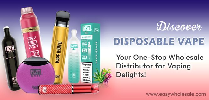 Discover Disposable Vape - Your One-Stop Wholesale Distributor for Vaping Delights!