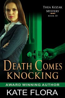 Read Death Comes Knocking (The Thea Kozak Mystery Series) Author Kate Flora FREE [PDF]