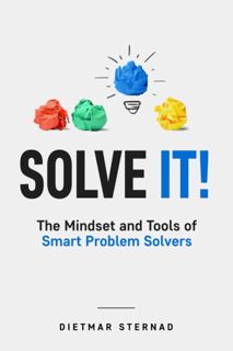 PDF [Download] Solve It!: The Mindset and Tools of Smart Problem Solvers [EBOOK]
