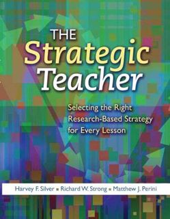 (^KINDLE/BOOK)- DOWNLOAD The Strategic Teacher  Selecting the Right Research-Based Strategy for Ev