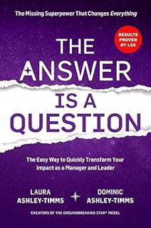 [ePUB] Donwload The Answer is a Question: The Missing Superpower that Changes Everything and Will T