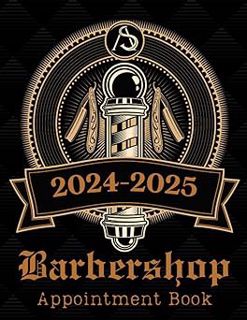[READ Book Barbershop Appointment Book 2024-2025: Dated Weekly and Daily Barber Shop Planner with Cl