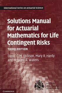 [Download] PDF Solutions Manual for Actuarial Mathematics for Life Contingent Risks (International