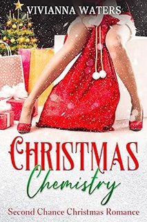[READ Book Christmas Chemistry: Second Chance Christmas Romance (December Delights) by Vivianna Wate
