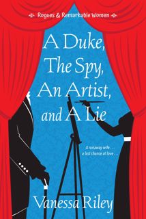 (PDF) Download A Duke  the Spy  an Artist  and a Lie (Rogues and Remarkable Women Book 3) [FREE][D