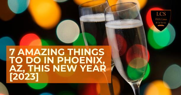 7 amazing things to do in Phoenix, AZ, this New Year [2023]