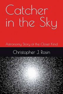 [EPUB] Download Catcher in the Sky: Astronomy Story of a Closer Kind