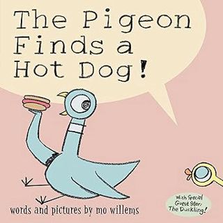 PDF download Pigeon Finds a Hot Dog!, The on Textbook Full Format