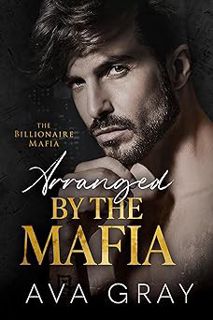 [Amazon.com]  <![[Arranged by the Mafia (The Billionaire Mafia Book 4) by Ava Gray (Author)