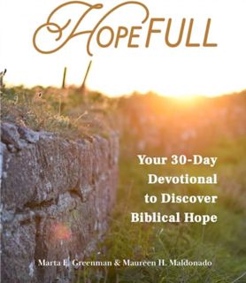 [EPUB] Download HopeFULL: Your 30-Day Devotional to Discover Biblical Hope