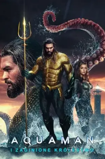 Oglądaj]- Aquaman i Zaginione Królestwo cały film online zdarmo 1080p