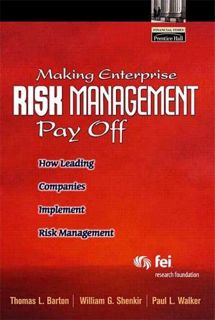 ((download_p.d.f))^ Making Enterprise Risk Management Pay Off: How Leading Companies Implement Risk