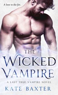 (PDF) Download The Wicked Vampire  A Last True Vampire Novel (Last True Vampire series Book 6) Epu