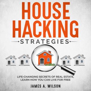 [download]_p.d.f House Hacking Strategies: Life-Changing Secrets of Real Estate  Learn How You Can