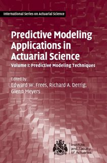 REad_E-book Predictive Modeling Applications in Actuarial Science: Volume 1  Predictive Modeling Te