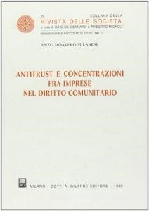 Scarica [PDF] Antitrust e concentrazioni fra imprese nel diritto comunitario
