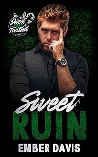 [Goodreads.com] Sweet Ruin by Ember Davis (Author)