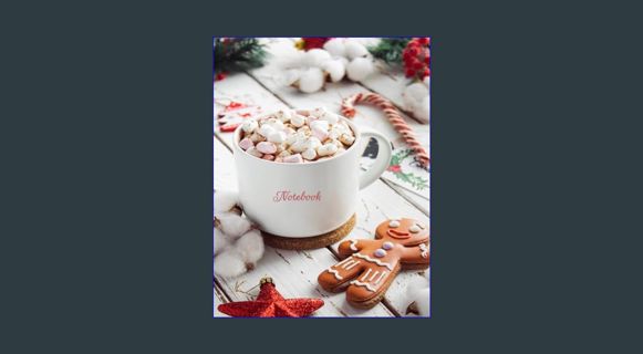 {DOWNLOAD} 📖 Time for Holiday Hot Chocolate: Christmas Season Notebook     Paperback – November