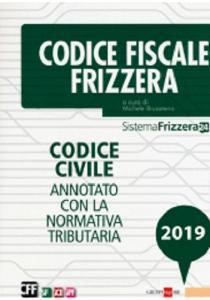 DOWNLOAD [PDF] Codice fiscale  Frizzera. Codice civile 2019. Annotato con la normativa tributaria