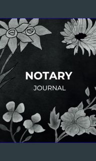 {READ/DOWNLOAD} ❤ Notary Journal: Comprehensive Public Record Log Book Preserve Your Profession