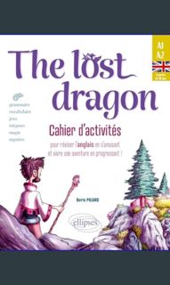 <PDF> 📖 The lost dragon. Cahier d'activités: pour réviser l'anglais en s'amusant et vivre une a