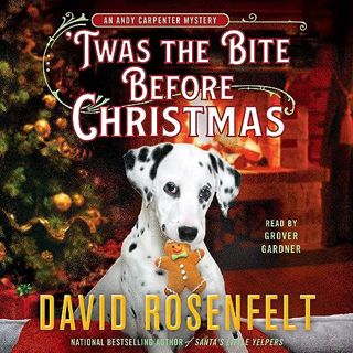 [READ Book 'Twas the Bite Before Christmas: An Andy Carpenter Mystery by David Rosenfelt (Author),Gr
