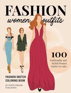 [EPUB] Download Fashion Illustration Coloring Book Women Outfits: 100 Stylish and Fashionable Sketch