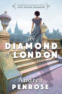 [READ Book The Diamond of London by Andrea Penrose (Author)]