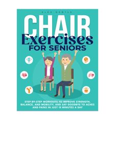 #Book by : Chair Exercises for Seniors: Step-by-Step Workouts to Improve Strenght, Balance