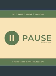 DOWNLOAD NOW Pause: A Year of Hope in 5 Minutes a Day     Paperback – November 29, 2023