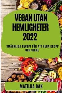 Ladda ner [PDF] Vegan Utan Hemligheter 2022