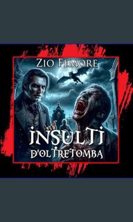 #^Ebook 📚 Insulti d'Oltretomba (Italian Edition)     Kindle Edition Online