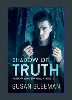 DOWNLOAD NOW Shadow of Truth: (Shadow Lake Survival - Book 3)     Kindle Edition
