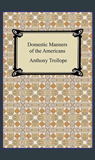{ebook} 📚 Domestic Manners of the Americans (Penguin Classics)     Kindle Edition [PDF EBOOK EP