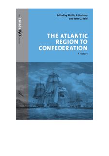 Read [PDF] The Atlantic Region to Confederation: A History (The Canada 150 Collection) by  Full Ver