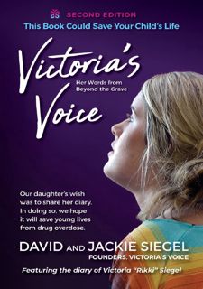 Read Now Victoria's Voice: Our daughter's wish was to share her diary. In doing so, we hope it