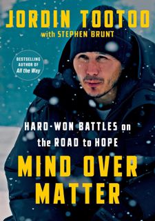 Read Now Mind Over Matter: Hard-Won Battles on the Road to Hope Author  FREE [Book]