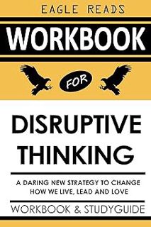 [PDF] Download Workbook for Disruptive Thinking by T.D Jakes: A Practical Guide to a Daring New Str