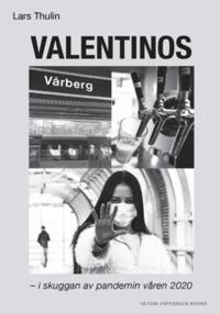 Ladda ner Epub Valentinos, Vårbergs vardagsrum : i skuggan av pandemin våren 2020