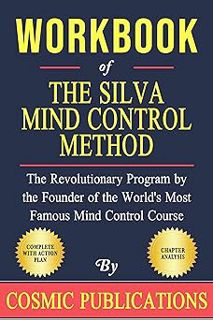 [PDF] Download Workbook for Jose Silva's The Silva Mind Control Method: The Revolutionary Program b